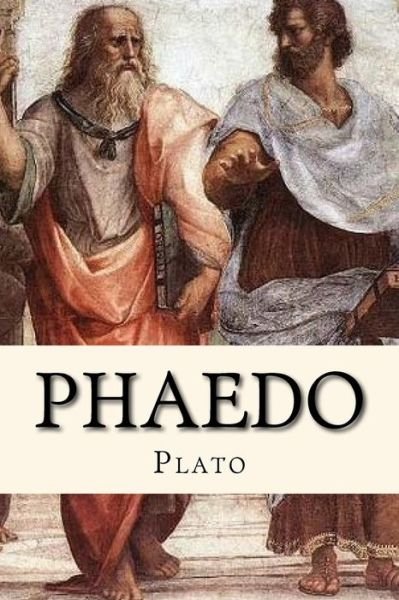 Phaedo - Plato - Livros - Createspace Independent Publishing Platf - 9781533647481 - 6 de junho de 2016