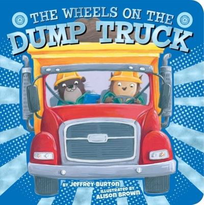 Cover for Jeffrey Burton · Wheels on the Dump Truck (Buch) (2020)