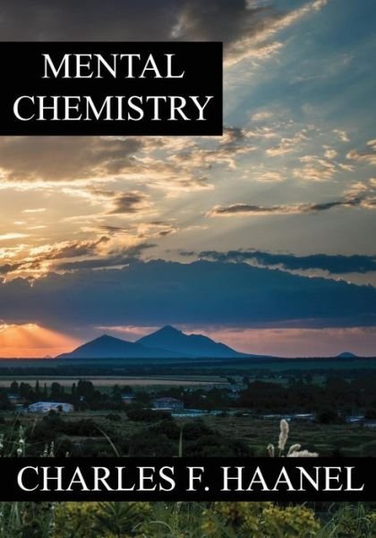Cover for Charles F Haanel · Mental Chemistry (Pocketbok) (2016)