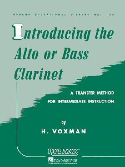 Cover for H. Voxman · Introducing the Alto or Bass Clarinet (Book) (1989)