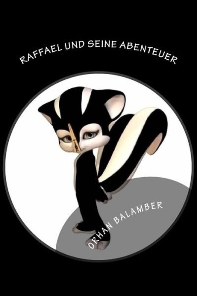 Cover for Orhan Balamber · Raffael Und Seine Abenteuer (Paperback Book) (2016)
