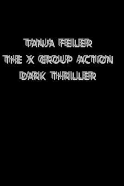 Cover for T Tanja Feiler F · The X Group Action (Paperback Book) (2016)