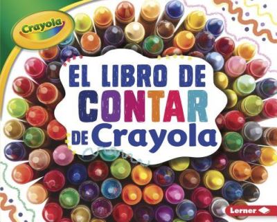 Cover for Mari C. Schuh · Libro de Contar de Crayola (Book) (2018)