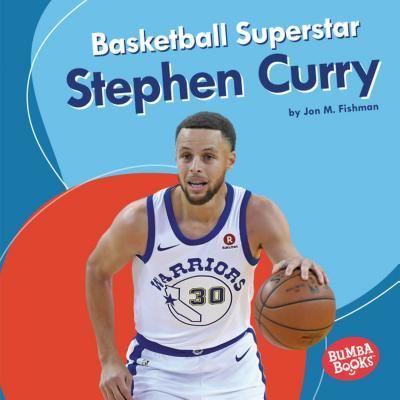 Basketball Superstar Stephen Curry - Jon M. Fishman - Książki - Lerner Publishing Group - 9781541538481 - 2019