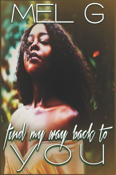 Cover for Mel G · Find My Way Back to You (Paperback Book) (2017)