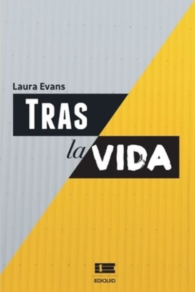 Cover for Laura Evans · Tras la vida (Paperback Book) (2017)