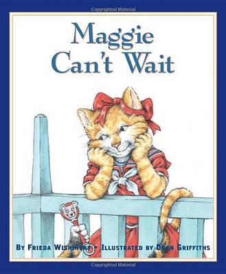 Cover for Frieda Wishinsky · Maggie Can't Wait (Paperback Book) [Reprint edition] (2012)