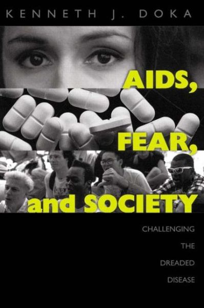 Cover for Kenneth J. Doka · AIDS, Fear and Society: Challenging the Dreaded Disease - Death Education, Aging and Health Care (Hardcover Book) (1997)
