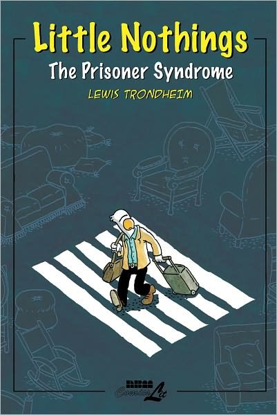 Cover for Lewis Trondheim · Little Nothings Vol.2: The Prisoner Syndrome (Paperback Bog) (2009)