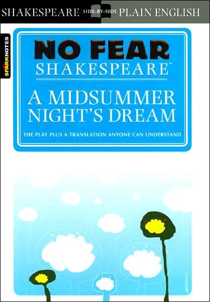 Cover for SparkNotes · A Midsummer Night's Dream (No Fear Shakespeare) - No Fear Shakespeare (Pocketbok) [Study Guide edition] (2003)