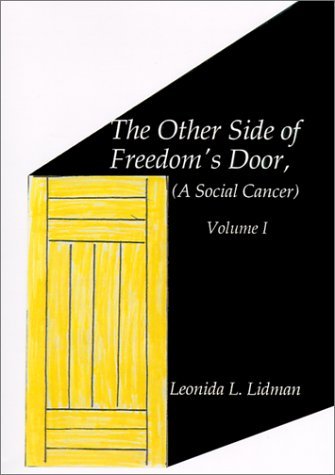 Cover for Leonida L. Lidman · The Other Side of Freedom's Door: a Social Cancer Volume I (Hardcover Book) (2000)