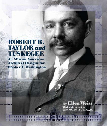 Cover for Ellen Weiss · Robert R. Taylor and Tuskegee: An African American Architect Designs for Booker T. Washington (Gebundenes Buch) (2011)