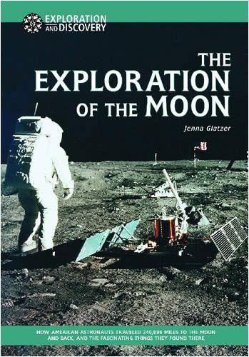 Cover for Jenna Glatzer · The Exploration of the Moon (Exploration and Discovery) (Hardcover Book) (2003)