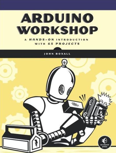 Cover for John Boxall · Arduino Workshop (Paperback Book) (2013)