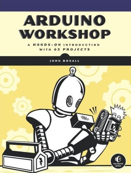Cover for John Boxall · Arduino Workshop (Paperback Bog) (2013)