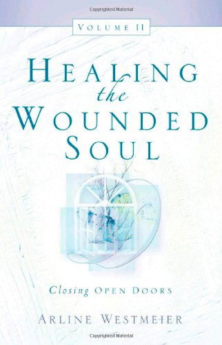 Cover for Arline Westmeier · Healing the Wounded Soul, Vol. II (Pocketbok) (2004)