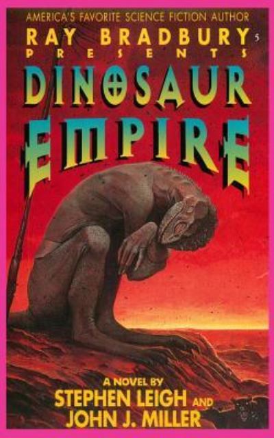 Cover for Stephen Leigh · Ray Bradbury Presents Dinosaur Empire (Paperback Book) (2019)