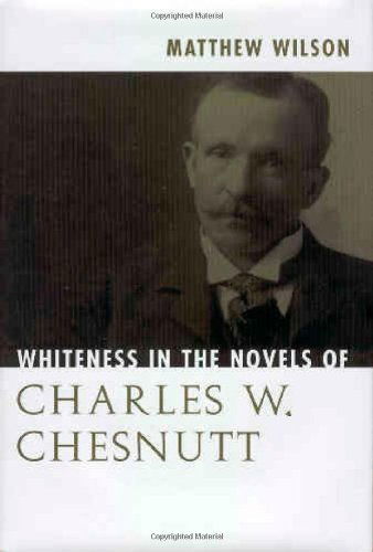 Cover for Matthew Wilson · Whiteness in the Novels of Charles W. Chesnutt (Taschenbuch) (2009)