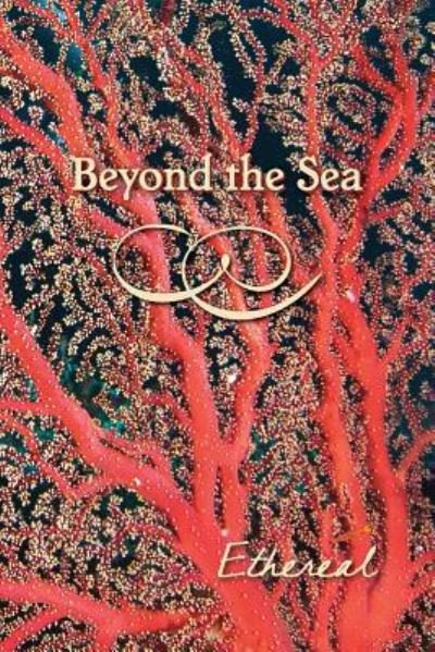 Beyond the Sea - Eber & Wein - Kirjat - Eber & Wein Publishing - 9781608804481 - keskiviikko 26. elokuuta 2015