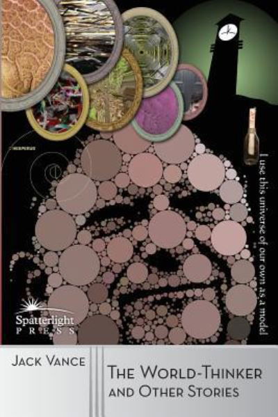 The World-Thinker and Other Stories - Jack Vance - Bücher - Spatterlight Press - 9781619471481 - 18. Oktober 2017