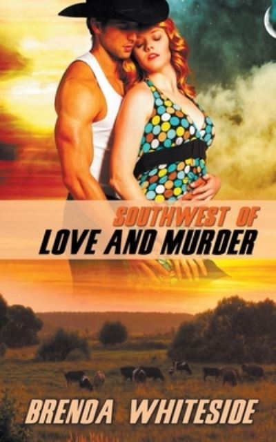 Cover for Brenda Whiteside · Southwest of Love and Murder (Paperback Book) (2015)