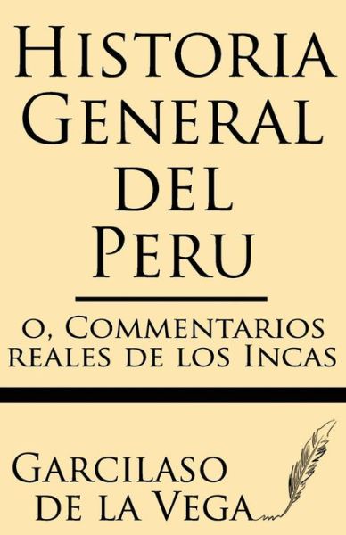 Cover for Garcilaso Vega · Historia General Del Peru (Paperback Book) [Spanish edition] (2013)