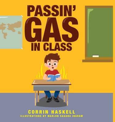 Cover for Corrin Haskell · Passin' Gas in Class (Hardcover Book) (2021)