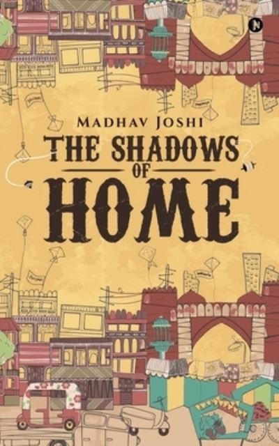 Cover for Madhav Joshi · The Shadows of Home (Pocketbok) (2020)