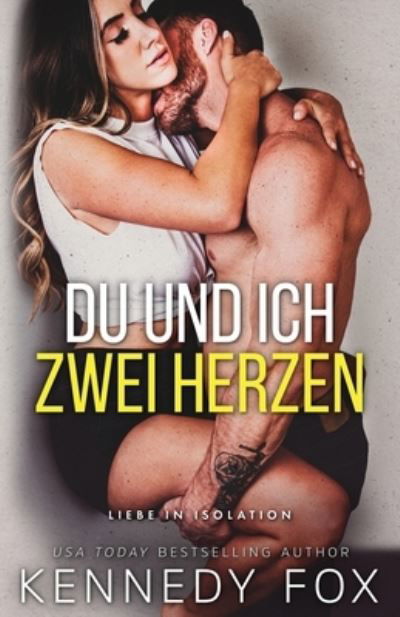 Cover for Kennedy Fox · Du und ich - Zwei Herzen (Bok) (2023)