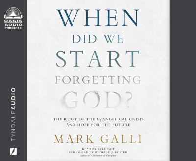 Cover for Mark Galli · When Did We Start Forgetting God? (CD) (2022)