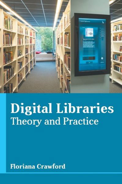 Cover for Floriana Crawford · Digital Libraries: Theory and Practice (Hardcover Book) (2022)