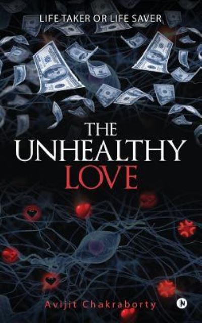 Cover for Avijit Chakraborty · The Unhealthy Love (Paperback Book) (2018)