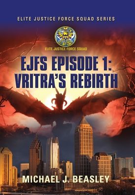 EJFS Episode 1 - Michael J Beasley - Książki - Booklocker.com - 9781647191481 - 30 grudnia 2020