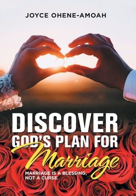 Cover for Joyce Ohene-Amoah · Discover God's Plan for Marriage.... (Hardcover Book) (2020)