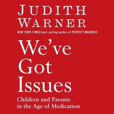 Cover for Judith Warner · We've Got Issues (CD) (2010)