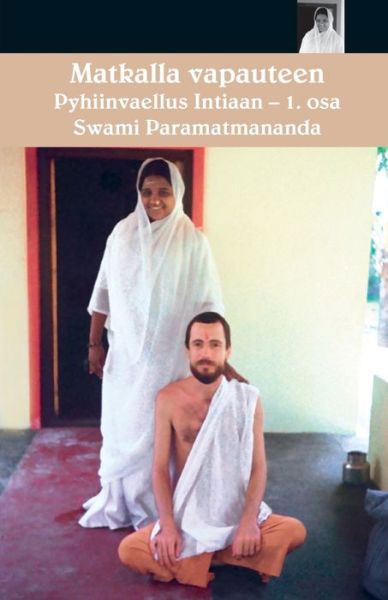 Cover for Swami Paramatmananda Puri · Matkalla vapauteen - 1. osa (Paperback Book) (2021)