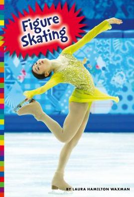 Cover for Laura Hamilton Waxman · Figure Skating (Hardcover Book) (2017)