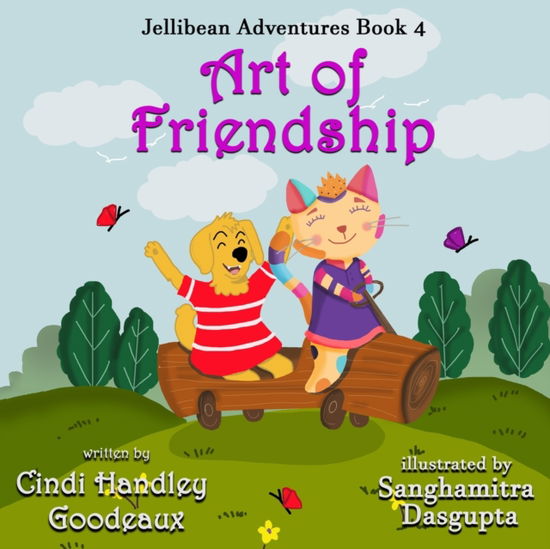 Cover for Cindi Handley Goodeaux · Art of Friendship (Jellibean Adventures Book 4) (Paperback Book) (2021)