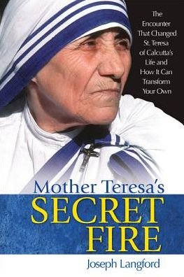 Cover for Joseph Langford · Mother Teresa's Secret Fire (Taschenbuch) (2016)