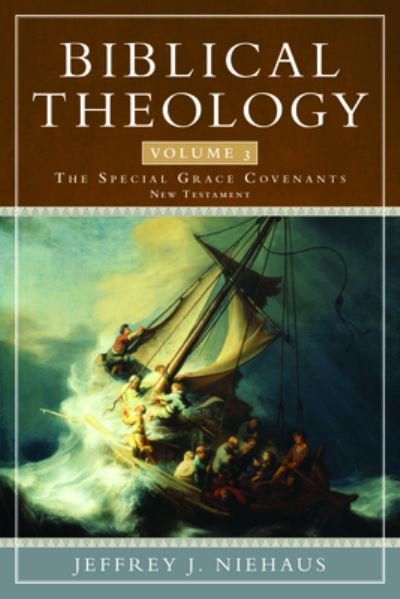 Cover for Jeffrey J. Niehaus · Biblical Theology, Volume 3 (Paperback Book) (2022)