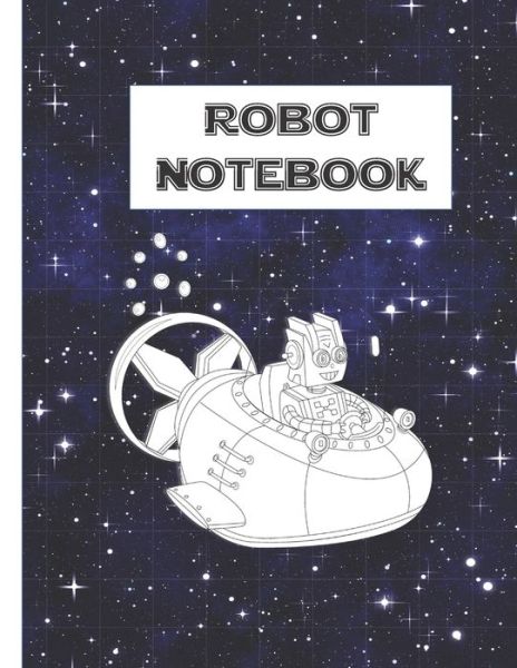 Cover for Kyoticrafts Publishing · Robot Notebook (Paperback Book) (2019)