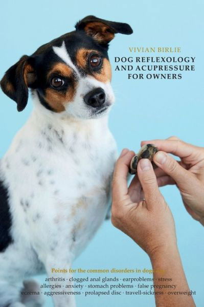 Cover for Vivian Birlie · Dog reflexology and acupressure for owners (Paperback Book) (2019)