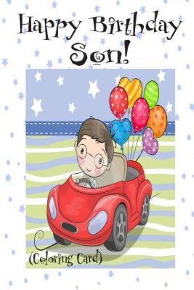 Cover for Florabella Publishing · HAPPY BIRTHDAY SON! (Coloring Card) (Pocketbok) (2018)