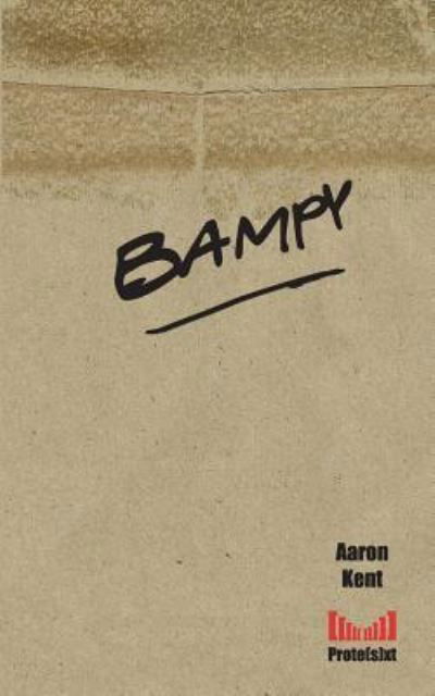 Bampy - Aaron Kent - Livros - Createspace Independent Publishing Platf - 9781721648481 - 26 de junho de 2018