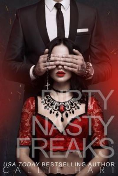 Cover for Callie Hart · Dirty Nasty Freaks (Paperback Book) (2018)