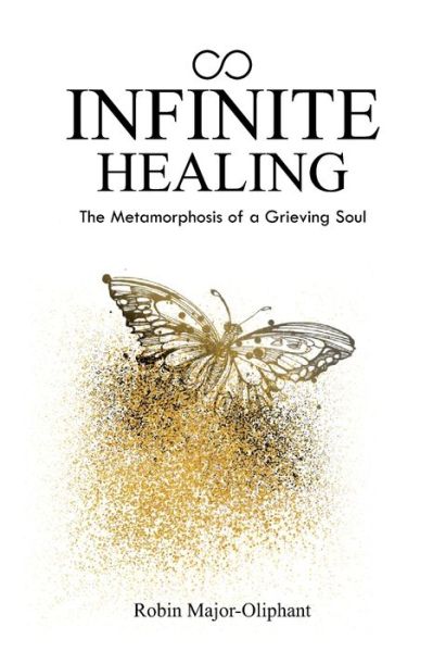 Cover for Robin Major-Oliphant · Infinite Healing (Paperback Book) (2021)