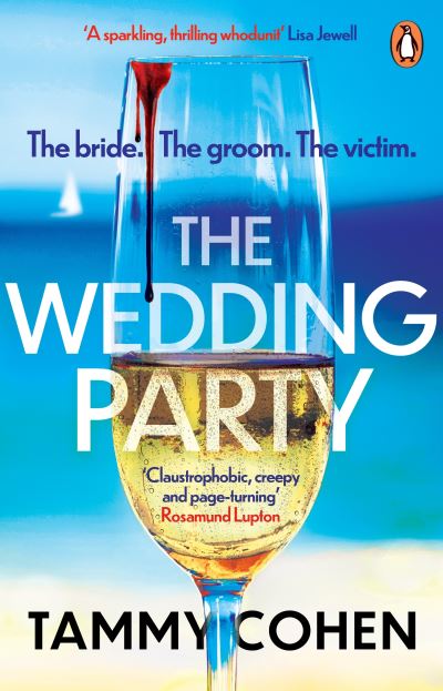 Cover for Tammy Cohen · The Wedding Party: ‘Absolutely gripping’ Jane Fallon (Paperback Book) (2021)