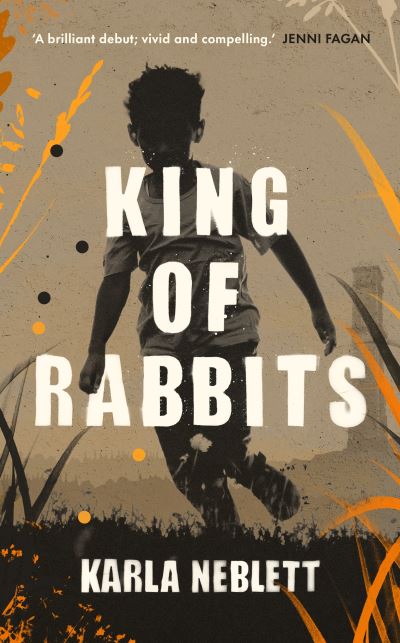 Cover for Karla Neblett · King of Rabbits (Hardcover Book) (2021)