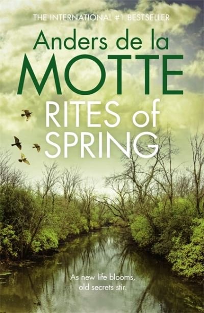 Cover for Anders de la Motte · Rites of Spring: Sunday Times Crime Book of the Month - Seasons Quartet (Paperback Book) (2021)