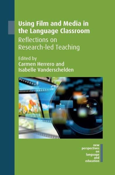 Cover for Carmen Herrero · Using Film and Media in the Language Classroom (Hardcover Book) (2019)